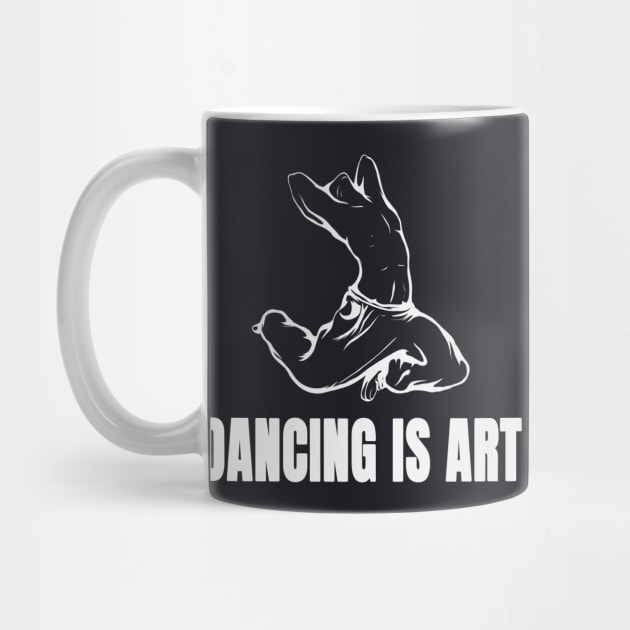 Dancing is Art by Foxxy Merch